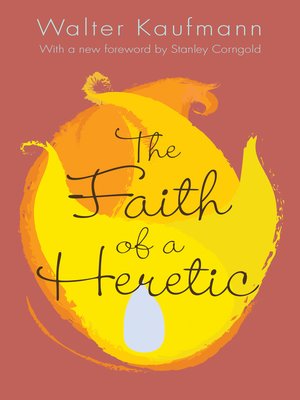 cover image of The Faith of a Heretic